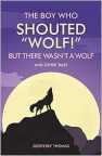 The Boy Who Shouted "Wolf!"
